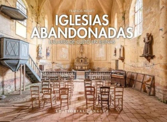 Iglesias Abandonadas | FRANCIS MESLET