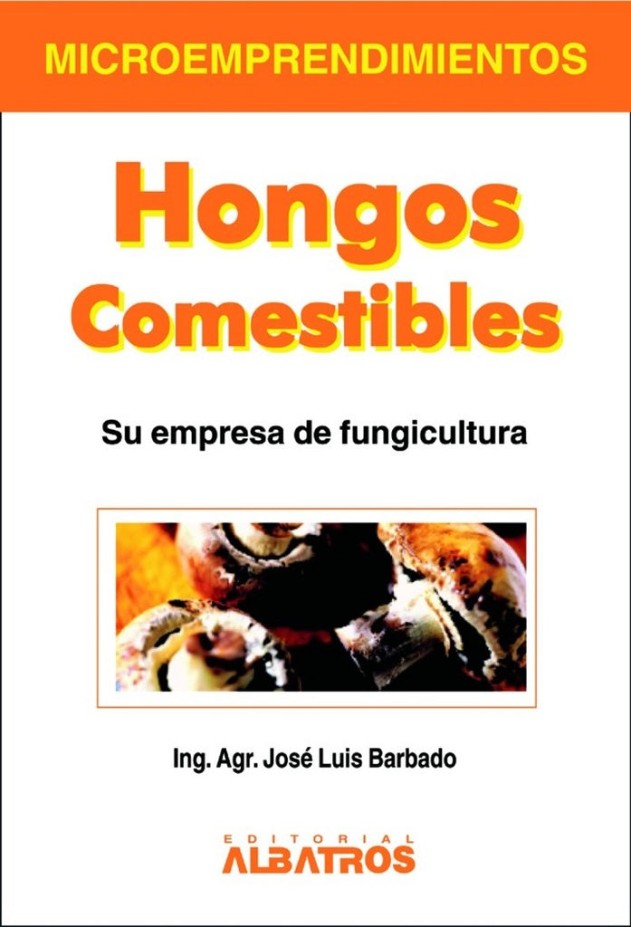 HONGOS COMESTIBLES | JOSE LUIS BARBADO