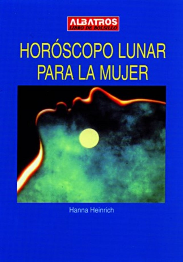 HORÓSCOPO LUNAR PARA LA MUJER | HANNA HEINRICH