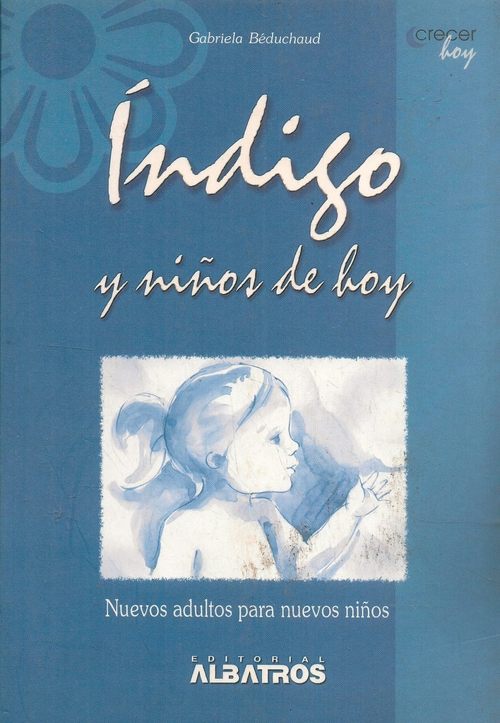INDIGO Y NIÑOS DE HOY | BEDUCHAUD
