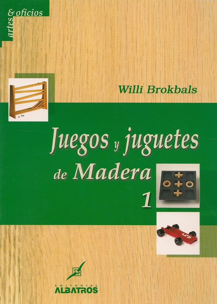 JUEGOS Y JUGUETES DE MADERA 1 | Willi Brolbals