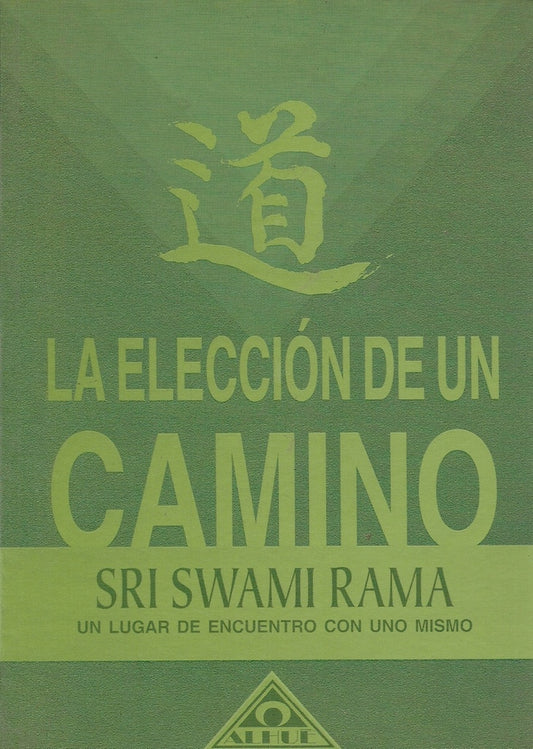 LA ELECCIÓN DE UN CAMINO | SRI SWAMI