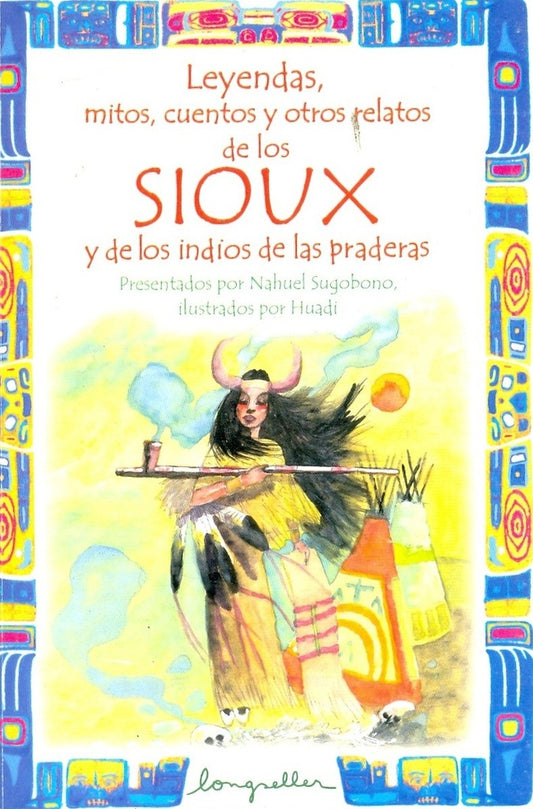 LEYENDAS, MITOS, CUENTOS... SIOUX | NAHUEL SUGOBONO