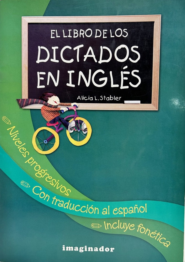 LIBRO DE LOS DICTADOS EN INGLES,EL | ALICIA STABLER