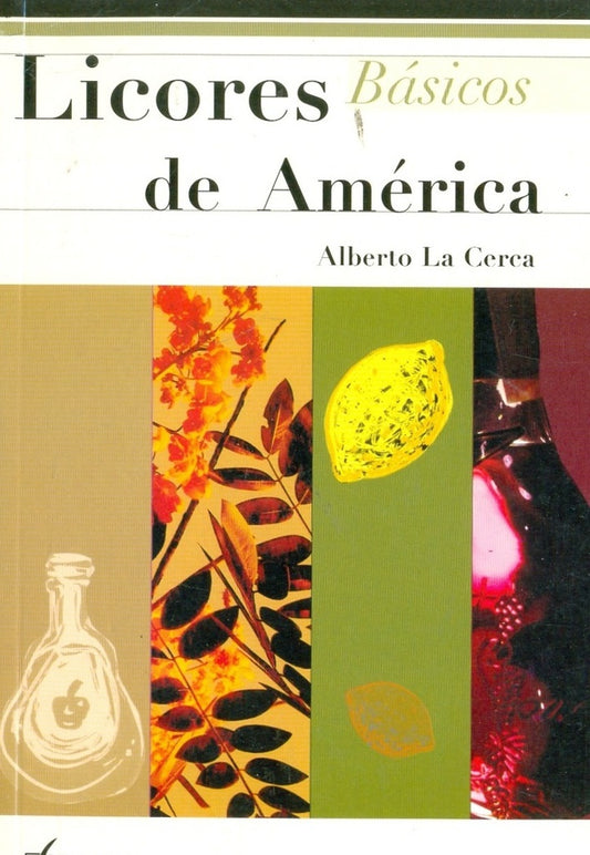 LICORES DE AMÉRICA | ALBERTO M. LACERCA