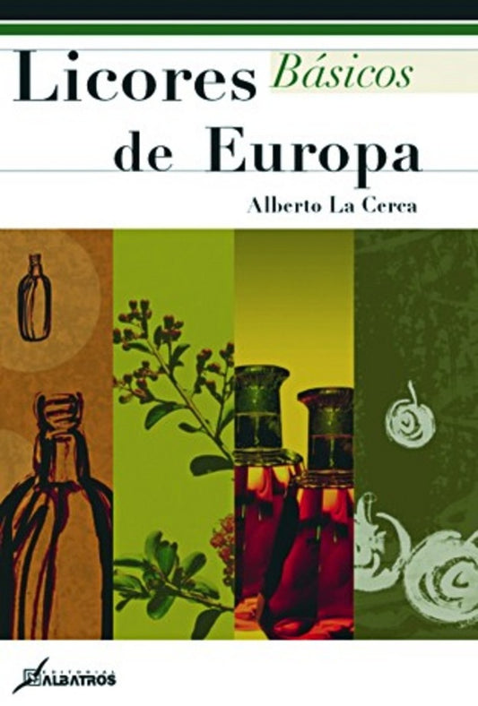 LICORES DE EUROPA | ALBERTO M. LACERCA