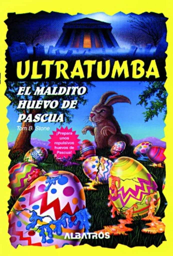 MALDITO HUEVO DE PASCUA, EL - ULTRATUMBA | TOM B. STONE