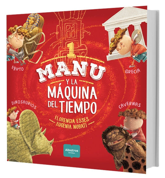 MANU Y LA MÁQUINA DEL TIEMPO 1 | Eugenia Novati Florencia Esses