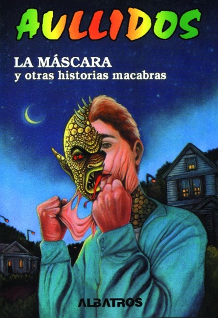 MASCARA Y OTRAS HISTORIAS, LA | AULLIDOS