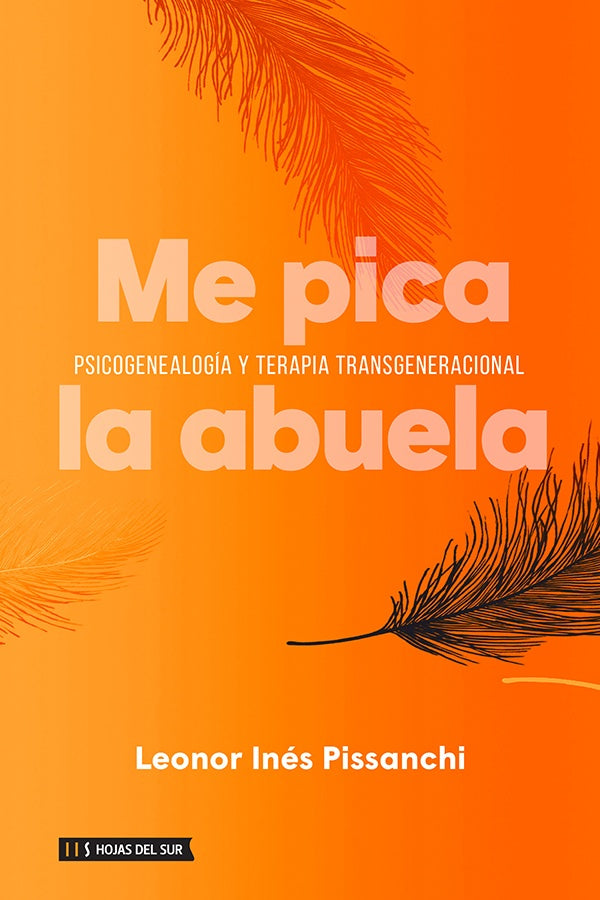 ME PICA LA ABUELA | LEONOR INES PISSANCHI