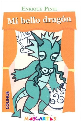 MI BELLO DRAGON | ENRIQUE PINTI