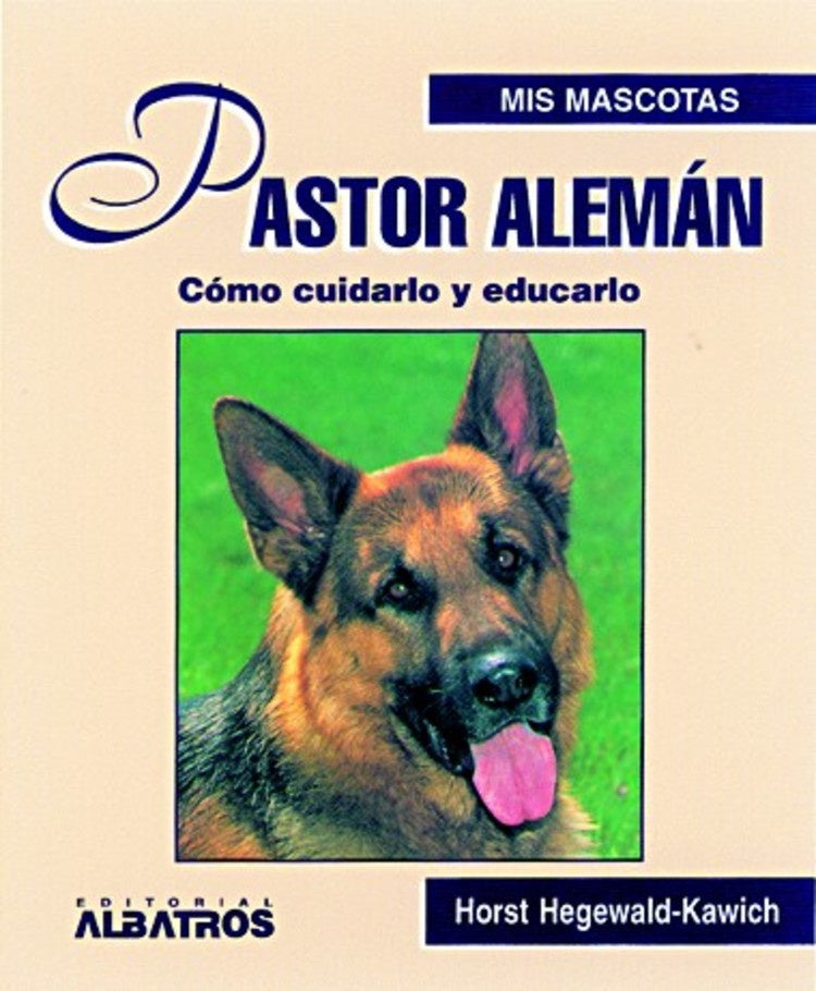 PASTOR ALEMAN - MIS MASCOTAS - | HEGEWALD-K