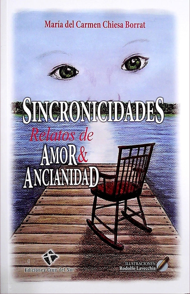 Sincronicidades. Relatos de amor ancianidad | MARIA DEL CARMEN CHIESA BORRAT