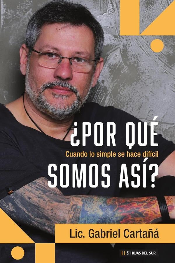 ¿Por qué somos así? | LIC.GABRIEL CARTAÑA