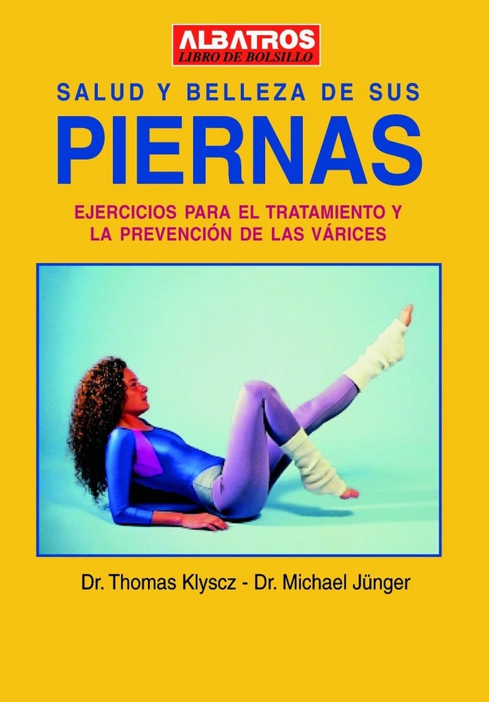 SALUD Y BELLEZA DE SUS PIERNAS | THOMAS KLYSCZ