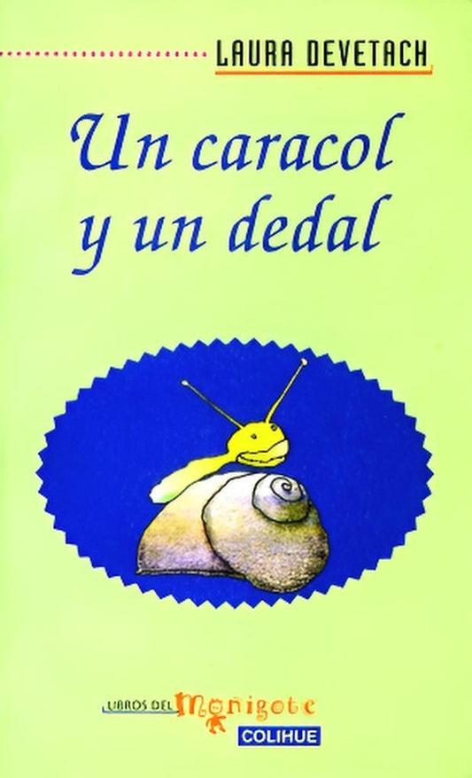 Un caracol y un dedal
 | LAURA DEVETACH