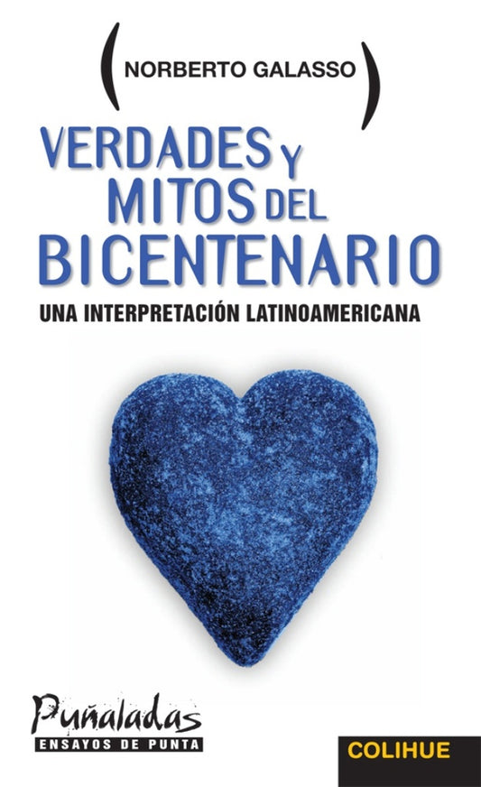 VERDADES Y MITOS DEL BICENTENARIO | NORBERTO GALASSO