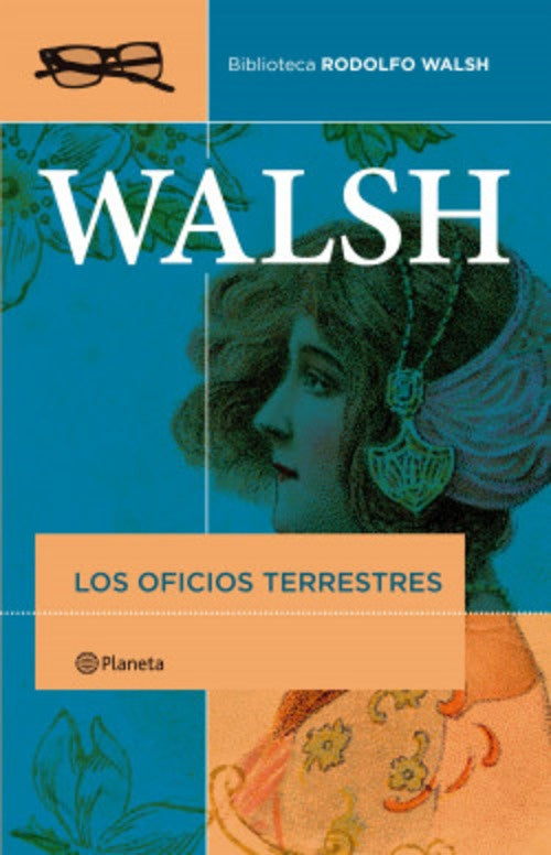 Los oficios terrestres | RODOLFO WALSH
