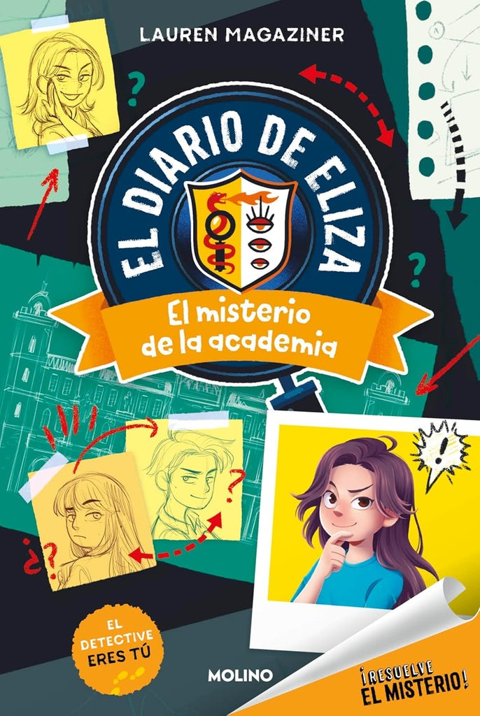 ¡Resuelve el misterio! El diario de Eliza 1 - El misterio de la academia | Lauren Magaziner