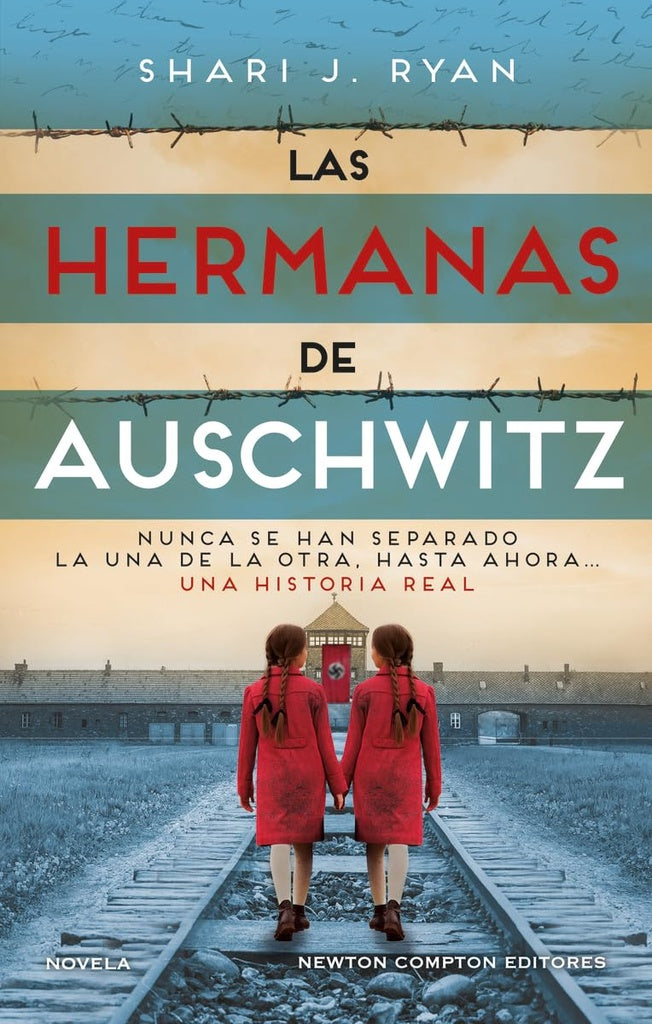 HERMANAS DE AUSCHWITZ LAS | RYAN SHARI J.