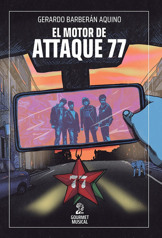 El motor de Attaque 77 | Gerardo Barberán Aquino