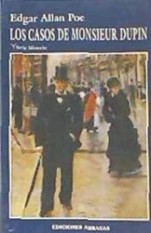 CASOS DE MONSIEUR DUPIN, LOS | Edgar Allan Poe