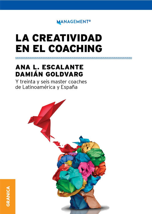 CREATIVIDAD EN EL COACHING, LA | ANA L./ GOLDVARG  DAMIAN ESCALANTE