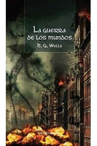 GUERRA DE LOS MUNDOS, LA | H. G. WELLS