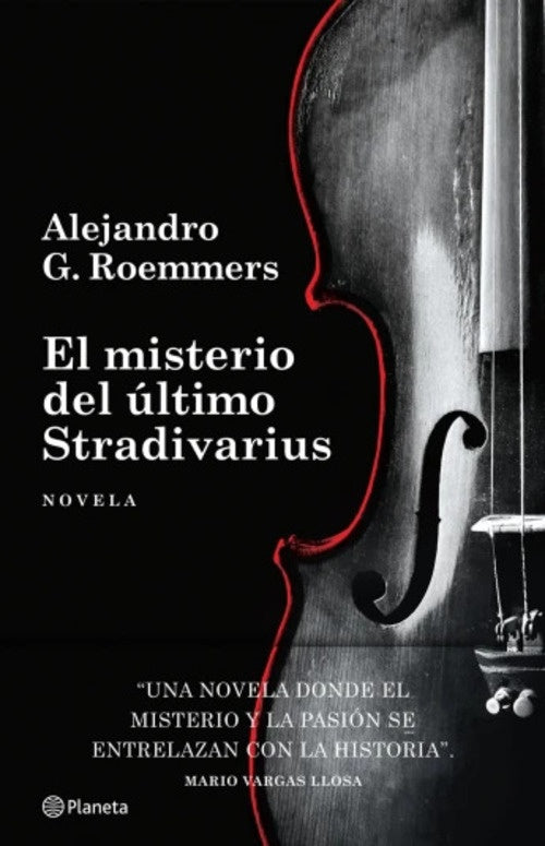 El misterio del último Stradivarius | ALEJANDRO G ROEMMERS