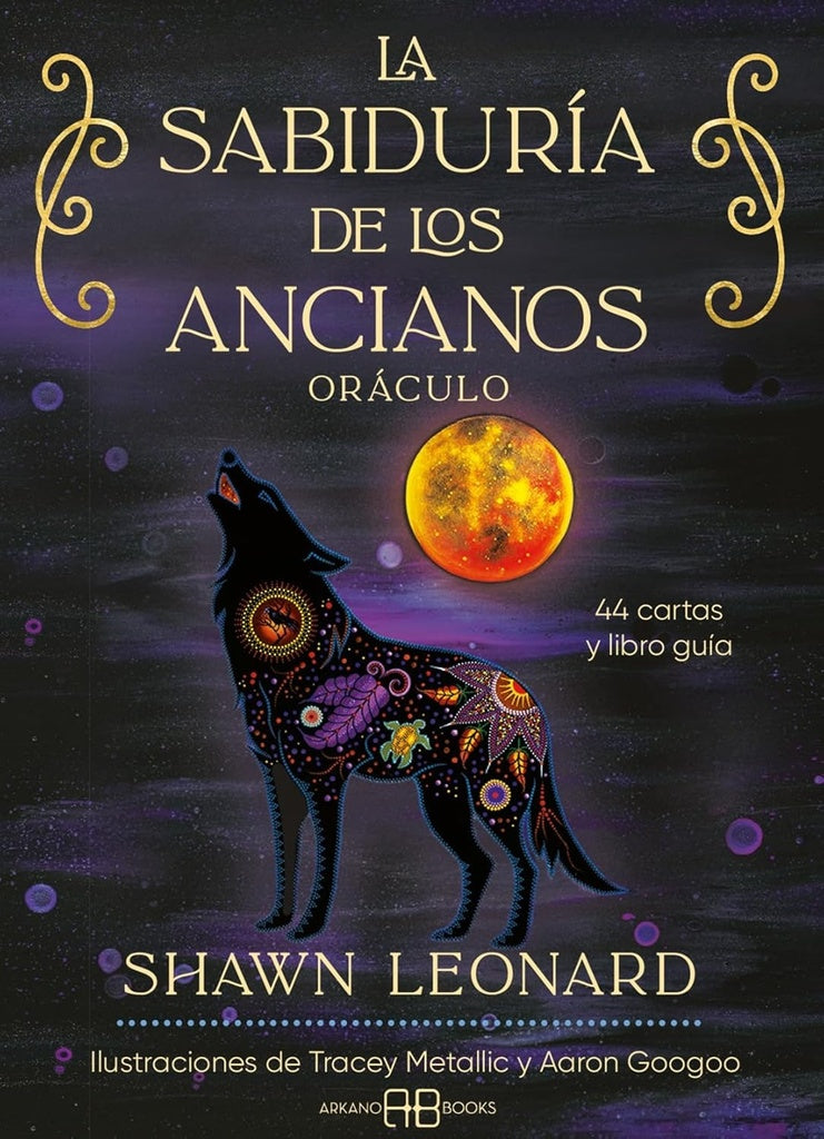 SABIDURIA DE LOS ANCIANOS, LA. ORACULO | SHAWN LEONARD