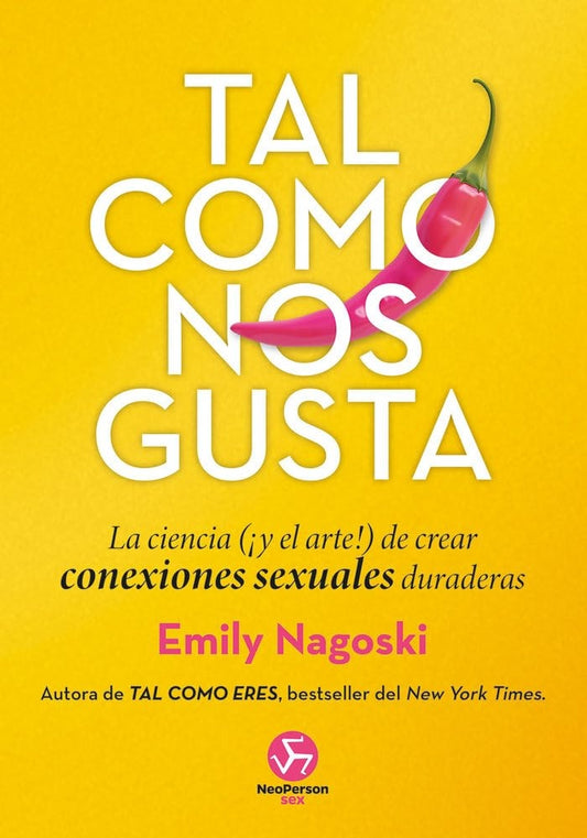 Tal como nos gusta
 | EMILY NAGOSKI
