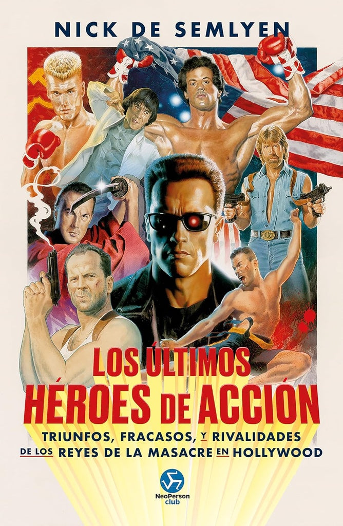 ULTIMOS HEROES DE ACCION, LOS | NICK DE SEMLYEN