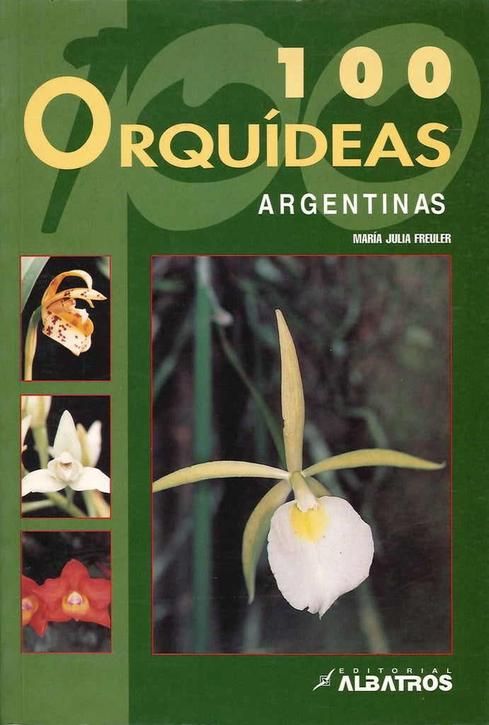 100 ORQUÍDEAS ARGENTINAS | MARÍA JULIA FREULER