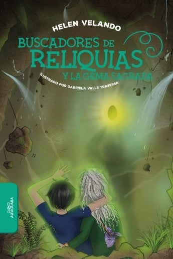 Buscadores de reliquias y la gema sagrada. Buscadores de reliquias 1 | Helen Velando