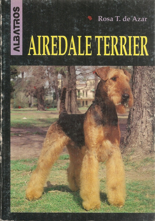 AIREDALE TERRIER | ROSA T. DE AZAR