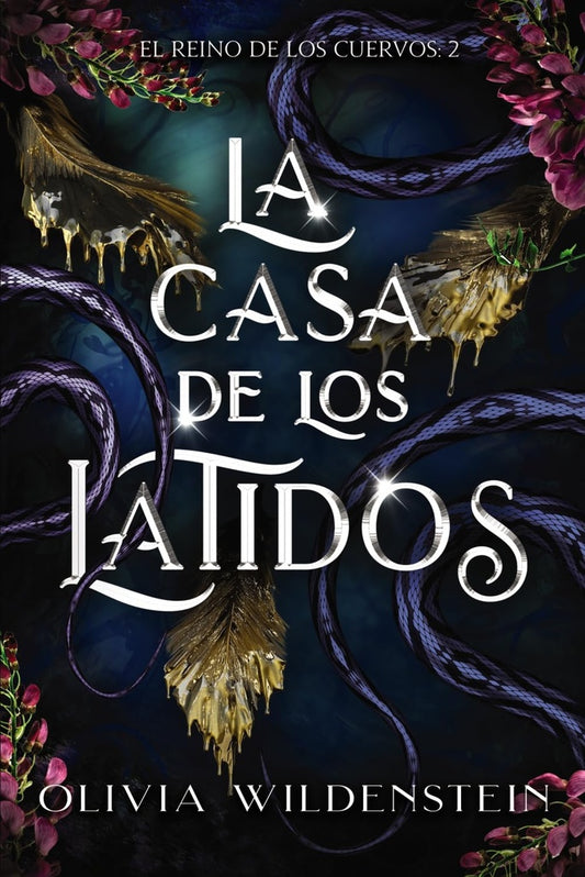 La casa de los latidos. Reino de los cuervos II | Olivia Wildenstein