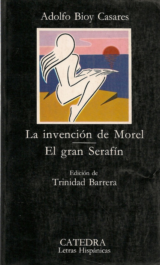 La invención de Morel. El gran Serafín | SIN ASIGNAR