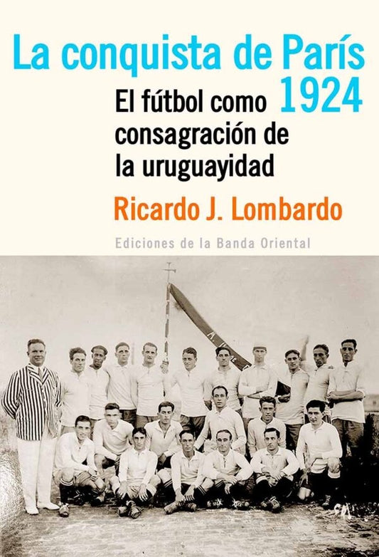 La conquista de París 1924 | RICARDO LOMBARDO