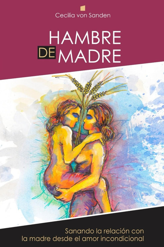 HAMBRE DE MADRE | Cecilia von Sanden