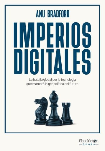 IMPERIOS DIGITALES | ANU BRADFORD