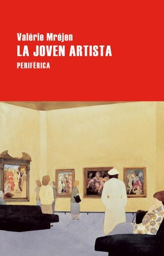 JOVEN ARTISTA, LA | VALERIE MREJEN