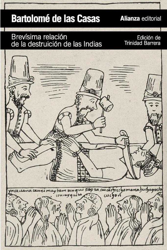 BREVISIMA RELACION DE LA DESTRUICION DE LAS INDIAS | SIN ASIGNAR
