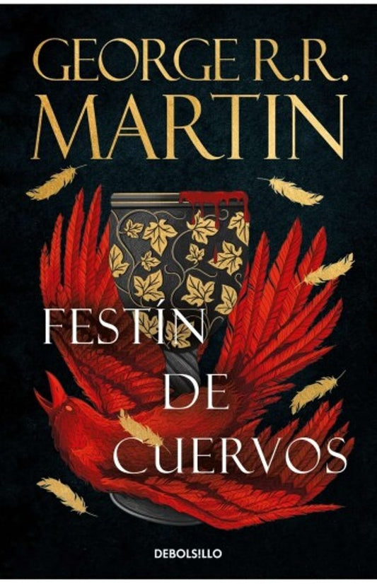 Festín de cuervos. Canción de hielo y fuego IV | George R. R. Martin
