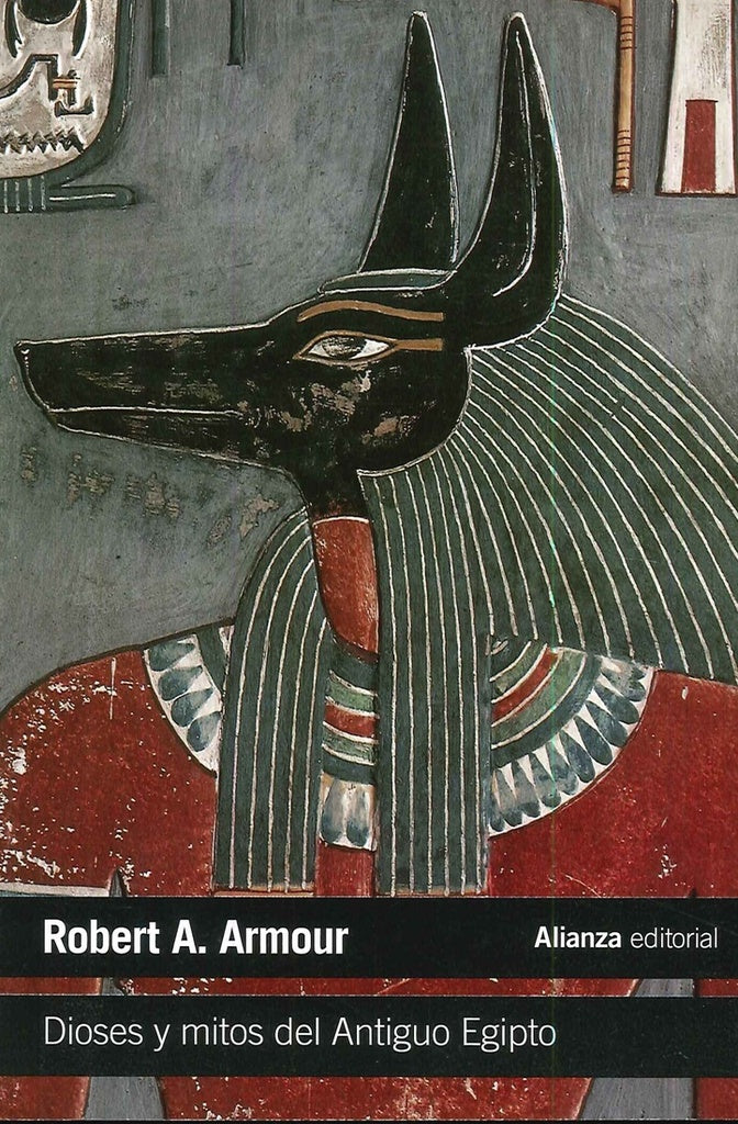 Dioses y mitos del Antiguo Egipto  | ROBERT A. ARMOUR
