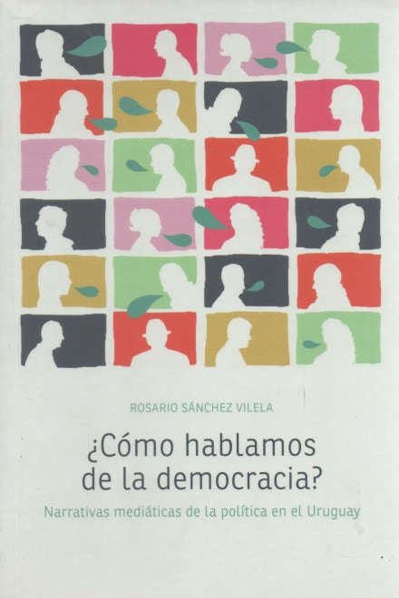 COMO HABLAMOS DE LA DEMOCRACIA? | ROSARIO SANCHEZ VILELA