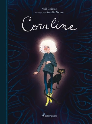 Coraline (Edición Ilustrada) | NEIL GAIMAN ; AURELIE NEYRET