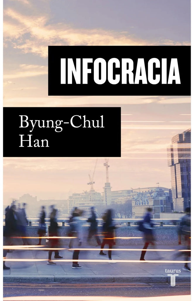 Infocracia | BYUNG-HUL HAN