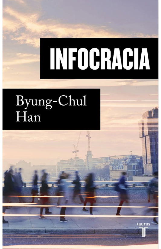 Infocracia | BYUNG-HUL HAN