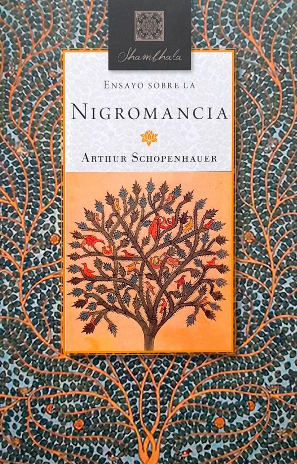 ENSAYO SOBRE LA NIGROMANCIA | Arthur Schopenhauer