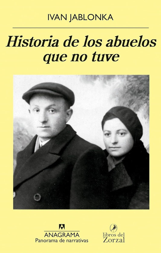 Historia de los abuelos que no tuve | IVAN JABLONKA